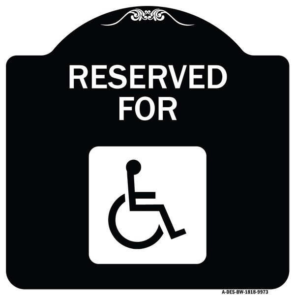 Signmission Designer Series-Graphic Handicapped Reserved Black & White Heavy-Gauge Alum, 18" x 18", BW-1818-9973 A-DES-BW-1818-9973 - main